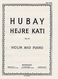 Jeno Hubay: Jeno Hubay: Hejre Kati Op.32