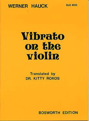 Werner Hauck: Vibrato On The Violin (English Edition)