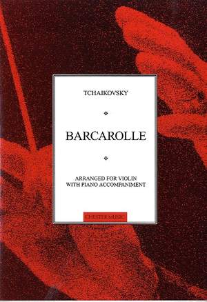 Pyotr Ilyich Tchaikovsky: Barcarolle For Violin And Piano Op.37 No.6
