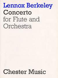 Lennox Berkeley: Concerto For Flute And Orchestra Op.36