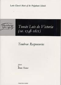 Tomás Luis de Victoria: Tenebrae Responsories