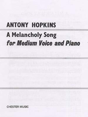 Antony Hopkins: A Melancholy Song
