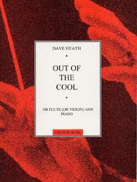 David Heath: Out Of The Cool (Flute And Piano)