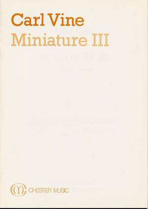 Carl Vine: Miniature III