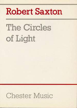 Robert Saxton: The Circles Of Light