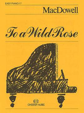 Edward MacDowell: To a Wild Rose (Easy Piano No.17)
