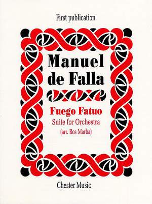 Manuel de Falla: Fuego Fatuo Suite For Orchestra (Full Score)