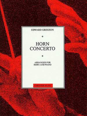 Edward Gregson: Concerto For Horn and Piano