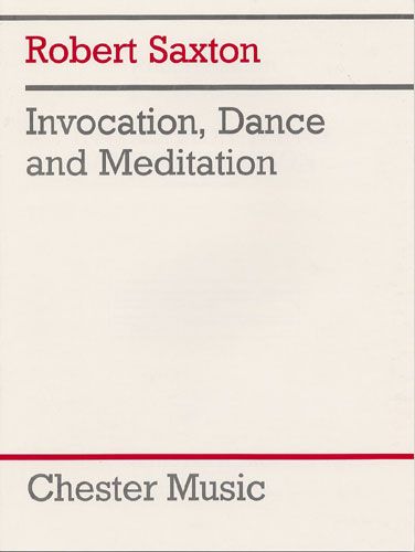 Robert Saxton: Invocation, Dance and Meditation
