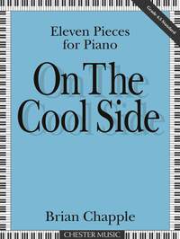 Brian Chapple: On The Cool Side (11 Pieces For Piano)