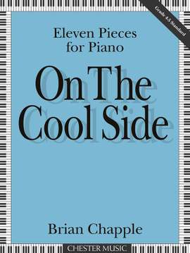 Brian Chapple: On The Cool Side (11 Pieces For Piano)