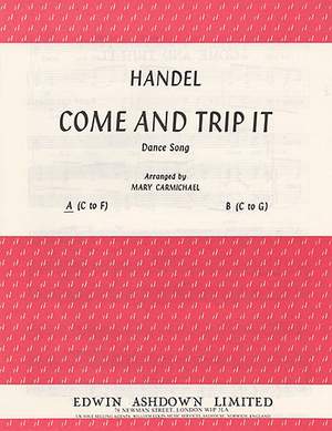 Georg Friedrich Händel: Come and Trip It In A Minor