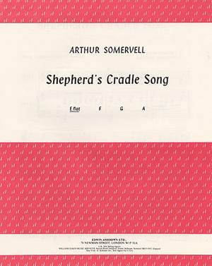 Arthur Somervell: Shepherds Cradle Song In E Flat Major