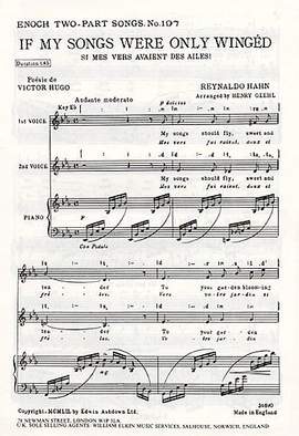 Reynaldo Hahn: If My Songs Were Only Winged