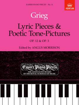 Grieg, Edvard: Lyric Pieces, Op.12 & Poetic Tone-Pictures, Op.3