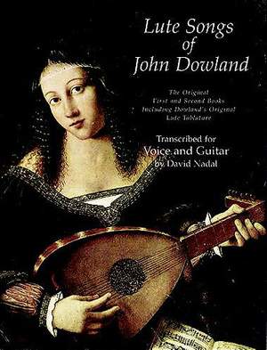 John Dowland : Lute Songs - First And Second Books