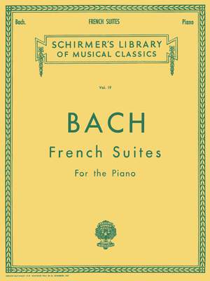 Johann Sebastian Bach: French Suites BWV 812 - 817
