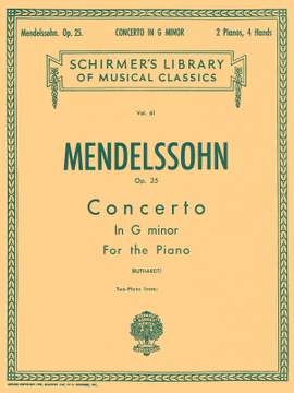 Felix Mendelssohn Bartholdy: Concerto No. 1 in G Minor, Op. 25