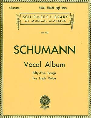 Robert Schumann: Vocal Album - 55 Songs