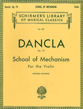 Charles Dancla: School of Mechanism, Op. 74
