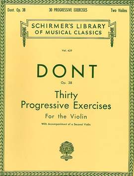Jakob Dont: 30 Progressive Exercises, Op. 38