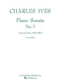 Charles E. Ives: Sonata No. 2 (2nd Ed.) Concord, Mass 1840-60