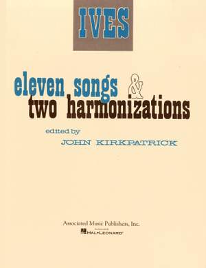 Charles E. Ives: 11 Songs and 2 Harmonizations
