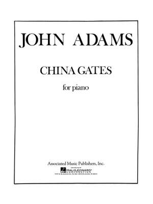 John Adams: China Gates