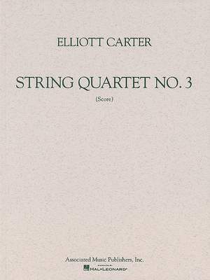Elliott Carter: String Quartet No. 3 (1971)