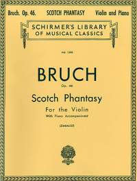 Max Bruch: Scotch Phantasy, Op. 46