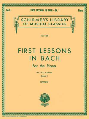 Johann Sebastian Bach: First Lessons In Bach Book 1