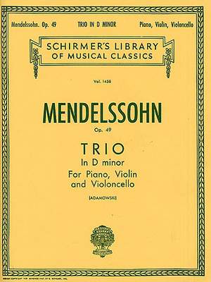Felix&#x20;Mendelssohn&#x20;Bartholdy&#x3A;&#x20;Trio&#x20;in&#x20;D&#x20;Minor,&#x20;Op.&#x20;49