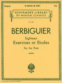 Benoit Tranquille Berbiguier: Eighteen Exercises or Etudes