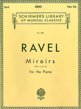 Maurice Ravel: Miroirs