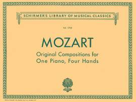 Wolfgang Amadeus Mozart: Original Compositions for Piano, 4 Hands