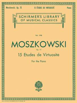 Moritz Moszkowski: 15 Etudes De Virtuosite, Op. 72