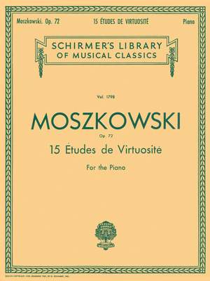 Moritz Moszkowski: 15 Etudes De Virtuosite, Op. 72