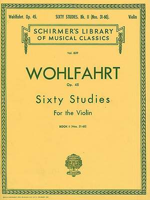 Franz Wohlfahrt: Wohlfahrt - 60 Studies, Op. 45 - Book 2