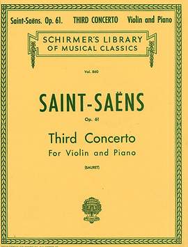 Camille Saint-Saëns: Third Concerto in B Minor, Op. 61