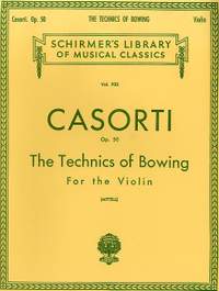 August Casorti: Technics of Bowing, Op. 50