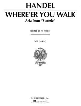 Georg Friedrich Händel: Where E'er You Walk (from Semele)