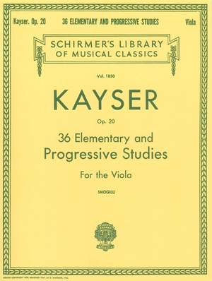 Heinrich Ernst Kayser: 36 Elementary and Progressive Studies