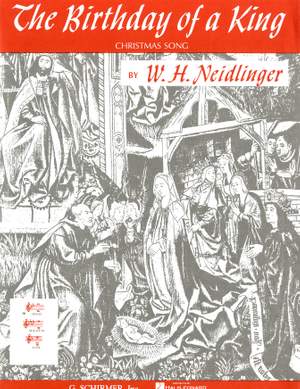 William Henry Neidlinger: The Birthday of a King