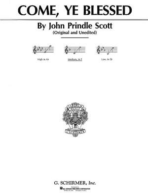 John Prindle Scott: Come Ye Blessed