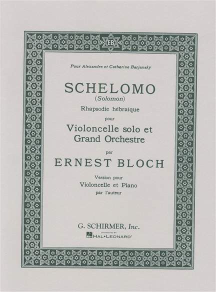 Ernest Bloch: Schelomo