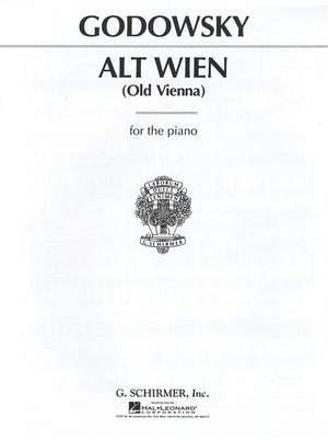 Leopold Godowsky: Alt Wien (Old Vienna)