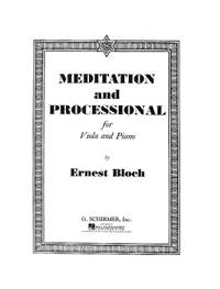 Ernest Bloch: Meditation and Processional
