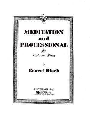 Ernest Bloch: Meditation and Processional