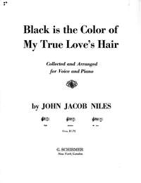 John Jacob Niles: Black Is the Color of My True Love's Hair