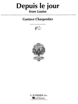 Gustave Charpentier: Depuis Le Jour